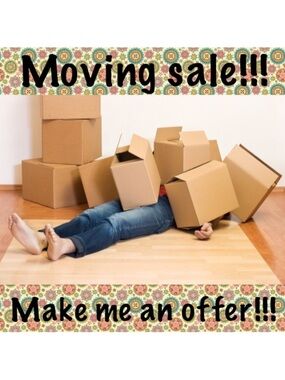 Everything has to go!